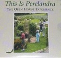DVD: This Is Perelandra – The Open House Experience; 1 disc