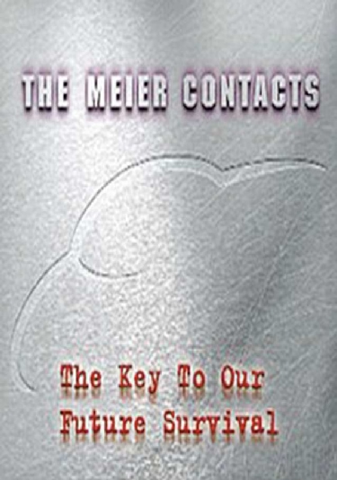 DVD: The Meier Contacts The Key To Our Future Survival (2004)