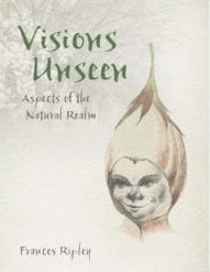 £7 OFF! Book: Visions Unseen – Aspects of the Natural Realm